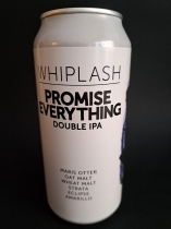 Whiplash Promise Everything - Mundo de Cervezas