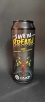 Tankbusters Save ya Breath - Mundo de Cervezas